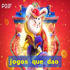 jogos que dao dinheiro ao se cadastrar